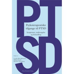 Psykoterapeutiske tilgange til PTSD: Symptomer, undersøgelse og behandling