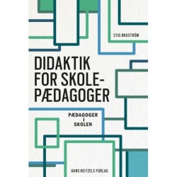 Didaktik for skolepædagoger: Pædagoger i skolen