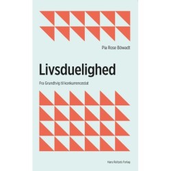 Livsduelighed: fra Grundtvig til konkurrencestat