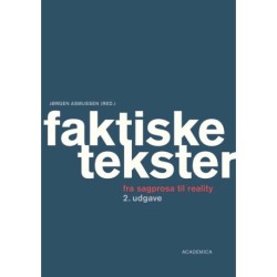 Faktiske tekster: - fra sagprosa til reality