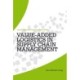 Value-Added Logistics in Supply Chain Management