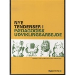 Nye tendenser i pædagogisk udviklingsarbejde
