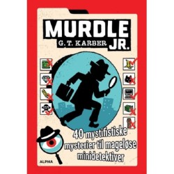 Murdle Jr.: 40 mystifistiske mysterier til mageløse minidetektiver