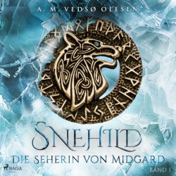 Snehild – Die Seherin von Midgard: Roman