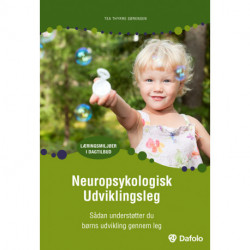 Neuropsykologisk udviklingsleg: sådan understøtter du børns udvikling gennem leg