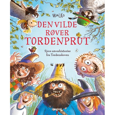 Den vilde røver Tordenprut: Sjove røverhistorier fra Tordenskoven