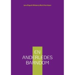 En Anderledes Barndom: (før Danmark)