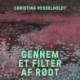 Gennem et filter af rødt