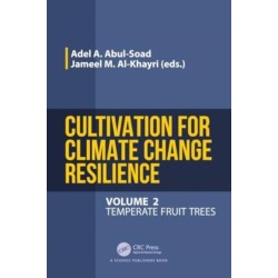 Cultivation for Climate Change Resilience, Volume 2: Temperate Fruit Trees