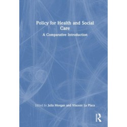 Contemporary Issues in Health and Social Care Policy and Practice: A Comparative Introduction