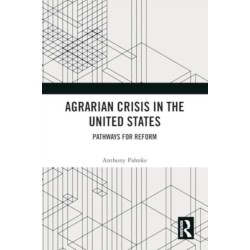 Agrarian Crisis in the United States: Pathways for Reform