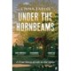 Under the Hornbeams: A true story of life in the open