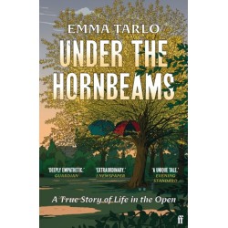 Under the Hornbeams: A true story of life in the open