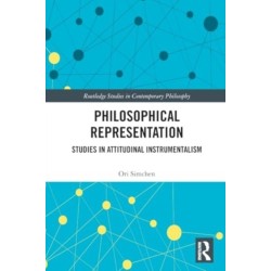Philosophical Representation: Studies in Attitudinal Instrumentalism
