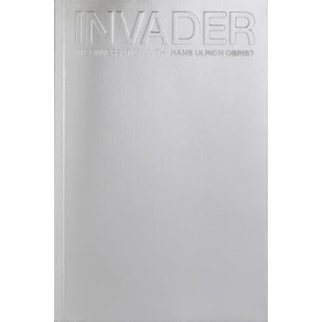 INVADER: In Conversation with Hans Ulrich Obrist