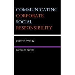 Communicating Corporate Social Responsibility: The Trust Factor