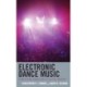 Electronic Dance Music: From Deviant Subculture to Culture Industry