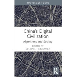 China’s Digital Civilization: Algorithms and Society