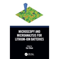 Microscopy and Microanalysis for Lithium-Ion Batteries