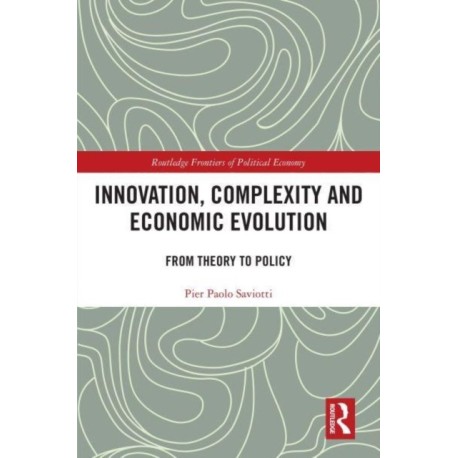 Innovation, Complexity and Economic Evolution: From Theory to Policy