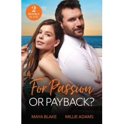 For Passion Or Payback?: Enemy's Game of Revenge / Billionaire's Bride Bargain (Work Wives to Billionaires' Wives)