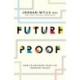 Future Proof: How to navigate your life through values