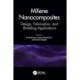 MXene Nanocomposites: Design, Fabrication, and Shielding Applications