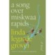 A Song Over Miskwaa Rapids: A Novel