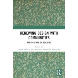 Renewing Design with Communities: Another Way of Building