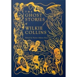 The Ghost Stories of Wilkie Collins