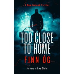 Too Close to Home: A Gripping Military Thriller That Will Keep You Guessing Until the Last Page
