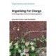 Organising for Change: Social Change Makers and Social Change Organisations