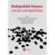 Biodegradable Polymers: Concepts and Applications