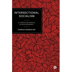 Intersectional Socialism: A Utopia for Radical Interdependence