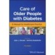 Care of Older People with Diabetes: A Manual for Healthcare Practice