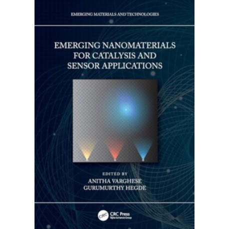 Emerging Nanomaterials for Catalysis and Sensor Applications