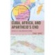 Cuba, Africa, and Apartheid's End: Africa's Children Return!