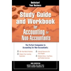 Study Guide and Workbook for Accounting for Non-Accountants: The Perfect Companion for Accounting for Non-Accountants