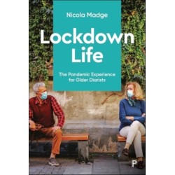 Lockdown Life: The Pandemic Experience for Older Diarists