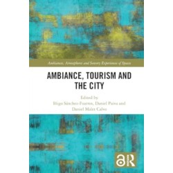 Ambiance, Tourism and the City