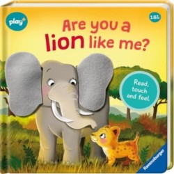 Are you a Lion like me?: Read, touch and feel