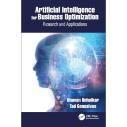 Artificial Intelligence for Business Optimization: Research and Applications