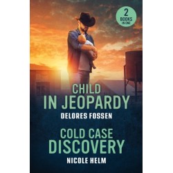 Child In Jeopardy / Cold Case Discovery: Child in Jeopardy (Saddle Ridge Justice) / Cold Case Discovery (Hudson Sibling Solutions)