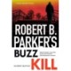 Robert B Parker's Buzz Kill: Sunny Randall 12