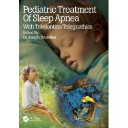 Pediatric Treatment of Sleep Apnea: With Teledontics/Telegnathics