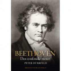 Beethoven: Den symfoniske mester