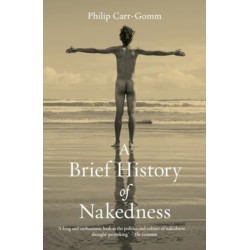 A Brief History of Nakedness