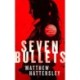 Seven Bullets: an adrenaline-fueled assassination thriller
