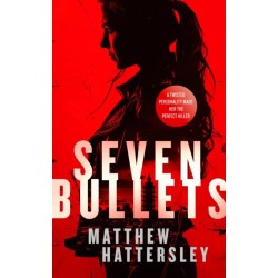 Seven Bullets: an adrenaline-fueled assassination thriller