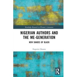 Nigerian Authors and the Me-Generation: New Shades of Black